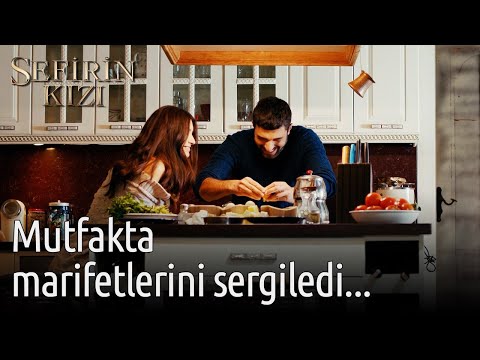 Mutfakta Marifetlerini Sergiledi... | Sefirin Kızı