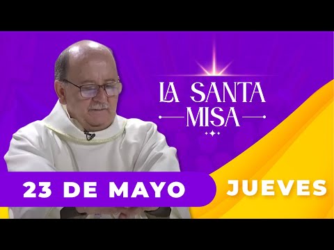 MISA DE HOY, Jueves 23 De Mayo De 2024, Padre Hernán Pinilla - [Misa Diaria] Cosmovision