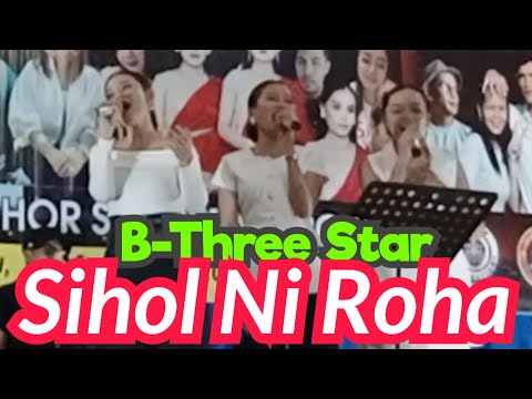 Sihol Ni Roha - B-Three Star | Cipt. Erwin Malau