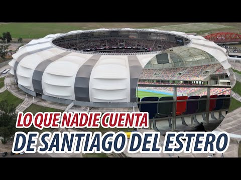 Recorro el Madre de Ciudades | La otra cara del Estadio Único de Santiago del Estero!!