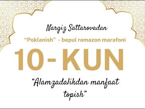 10 - kun | Alamzadalikdan manfaat topish