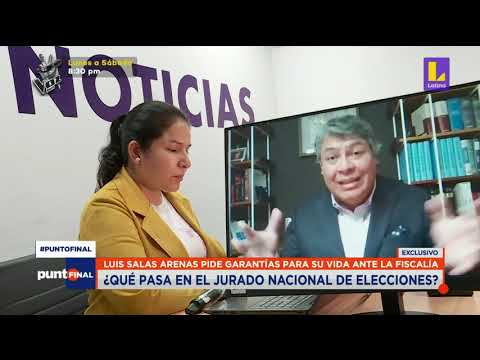 ? Punto Final | Luis Salas Arenas pide garantías por su vida ante la Fiscalía