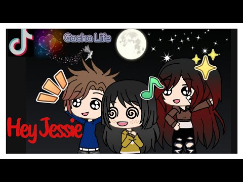 Hey Jessie Tiktok in GachaLife | Tiktok Sound
