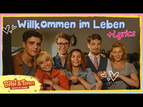 Bibi & Tina - Die Serie | Willkommen im Leben - mit LYRICS zum Mitsingen