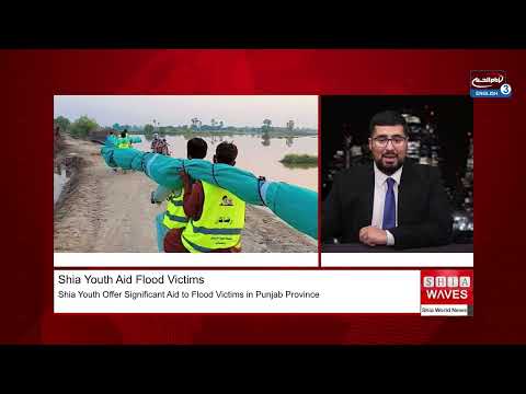 Shia Youth Offer Significant Aid to Flood Victims in Punjab Province
