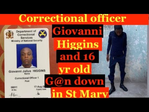 Correctional officer Giovanni Higgins and 16 year old G#n down @ footBall field in St Mary