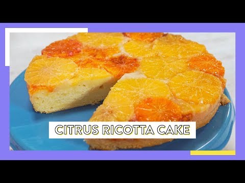 Upside-Down Citrus Ricotta Cake | Vijaya Selvaraju