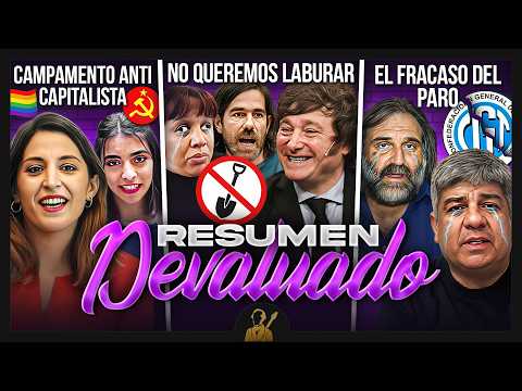 Paro General, Reforma Laboral Aprobada y el Campamento Anticapitalista | Resumen Devaluado
