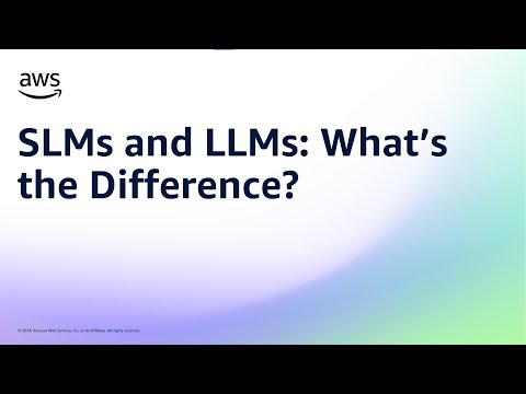 SLMs and LLMs: What’s the Difference? | Amazon Web Services