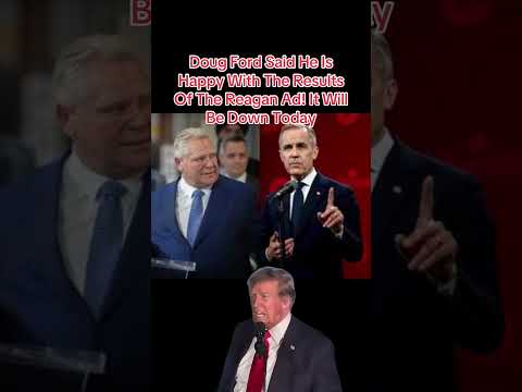 Doug Ford Said He Is Happy With The Performance Of The Reagan Tariff Ad #ford #trump #fypシ゚