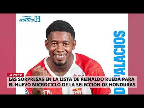 Las sorpresas en la lista de Reinaldo Rueda para el nuevo microciclo de la Selección de Honduras