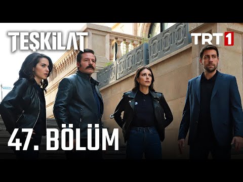 Teşkilat 47. Bölüm