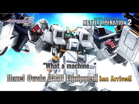 MOBILE SUIT GUNDAM BATTLE OPERATION 2 - Hazel Owsla [GAU Equipped]
