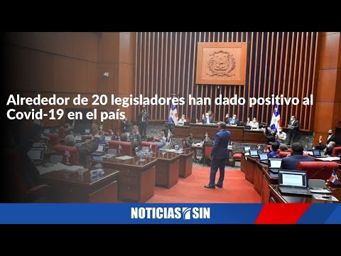 Alrededor de 20 legisladores han dado positivo al Covid-19 en el país