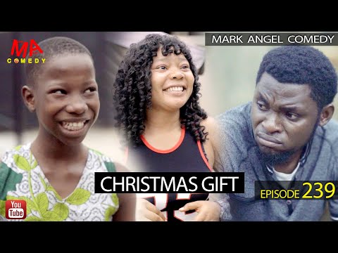 CHRISTMAS GIFT (Mark Angel Comedy) (Episode 239)