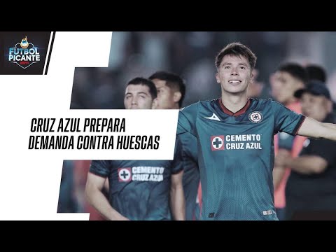 CRUZ AZUL | La 'Máquina' prepara demanda por  el traspaso de RODRIGO HUESCAS | FUTBOL PICANTE