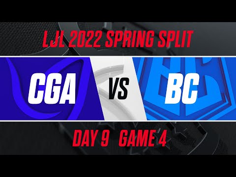 CGA vs BC｜LJL 2022 Spring Split Day 9 Game 4