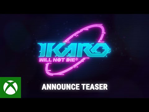 IKARO: Will Not Die - Announce Teaser - Xbox Partner Preview