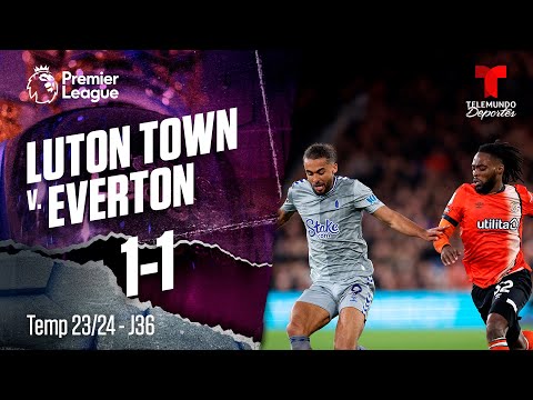 Luton Town v. Everton 1-1 - Highlights & Goles | Premier League | Telemundo Deportes