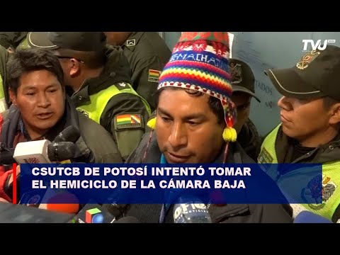 La CSUTCB de Potosí intentó tomar el hemiciclo de la Cámara Baja