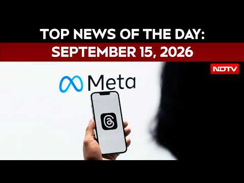 Meta India Head Summoned For 3rd Time Over Child Abuse Advertisements | Top News Of Sept <strong>15</strong>, <strong>2026</strong>