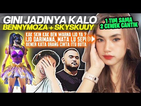GINI JADINYA KELAKUAN @Bennymoza & @skyskuuy KALO MAIN SAMA 2 CEWEK CANTIK ! - PUBG MOBILE