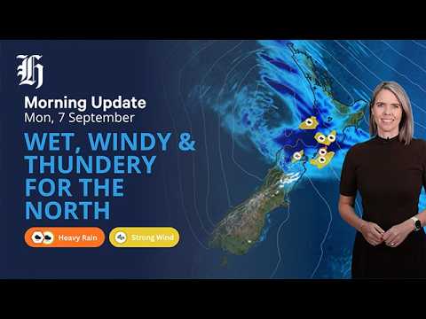 MetService morning weather <strong>update</strong>: September 7, 2026