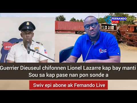 Guerrier Dieuseul chifonnen Lionel Lazarre kap bay manti Sou sa kap pase nan pon sonde a