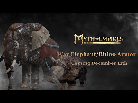 Myth of Empires - War Elephants and Rhinos Armor