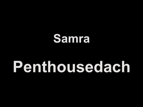 Samra - Penthousedach (lyrics)