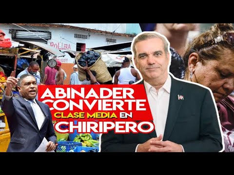 YVAN LORENZO EL PRESIDENTE LUIS ABINADER HA ECHO DE LA REPUBLICA DOMINICA DE CHIRIPEROS