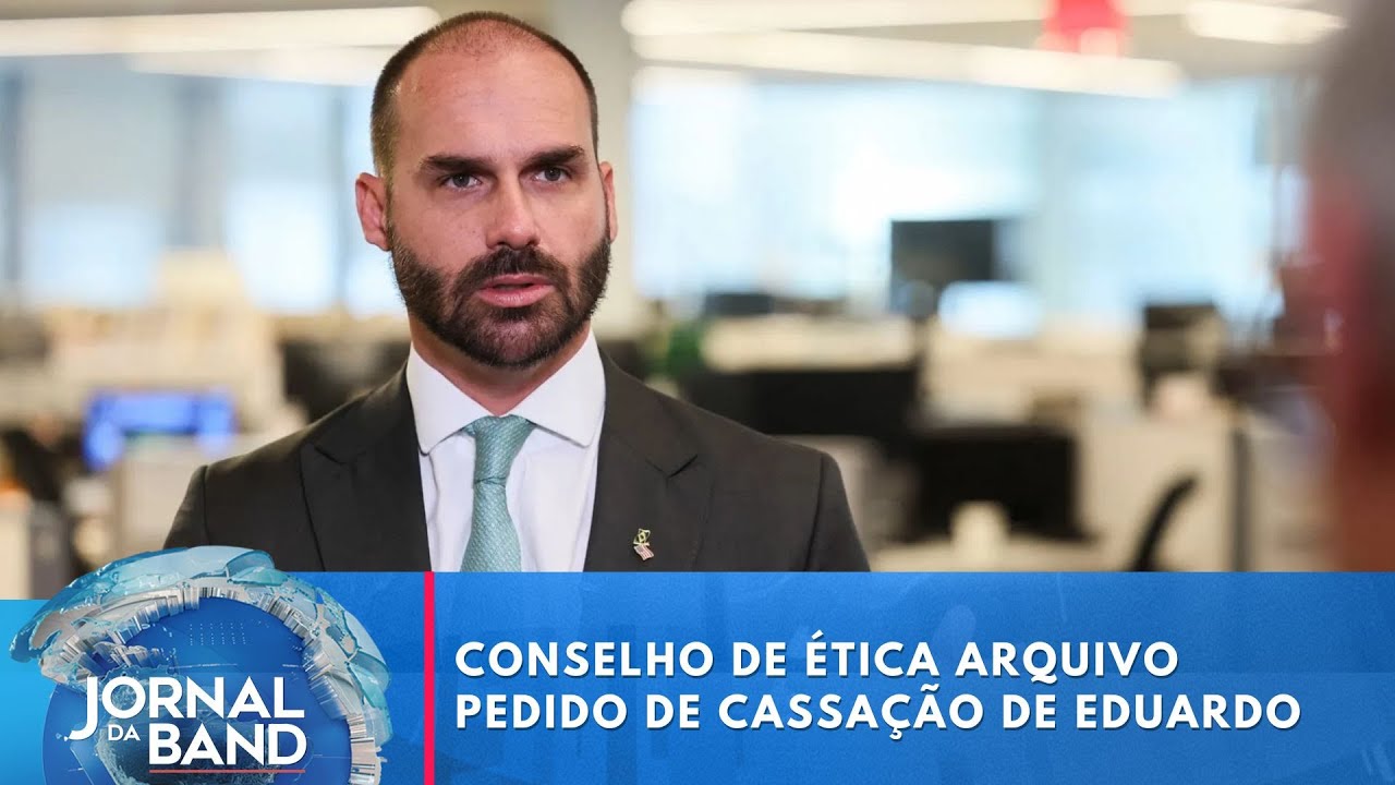 Conselho de Ética da Câmara arquivo pedido de cassação de Eduardo Bolsonaro | Jornal da Band