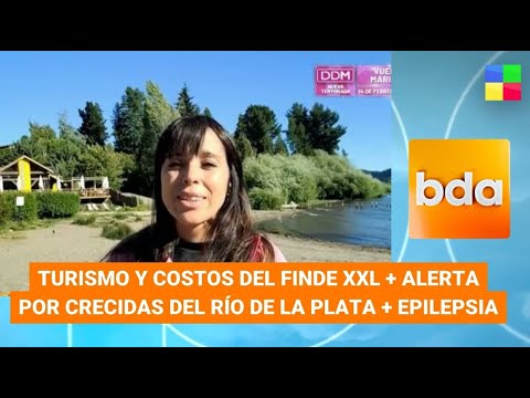 Finde XXL + Alerta por crecida del Río de la Plata #BDA | Programa completo (13/02/24)