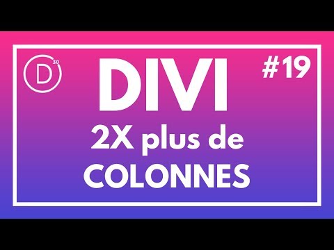 2X plus de Colonnes dans WordPress avec DIVI ! (#Divi News 19)