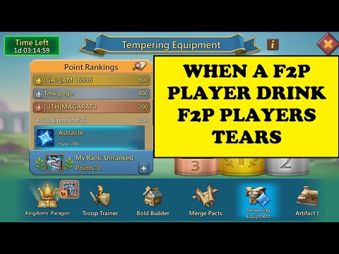Lords Mobile -  D-BAG F2P PLAYER DRINKS F2P PLAYERS TEARS - Paragon trolling!​