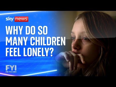 FYI: Why are so many children struggling with loneliness?