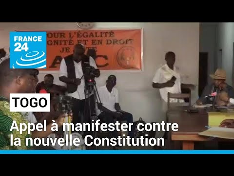 Togo : l’opposition maintient son appel à manifester contre la nouvelle Constitution