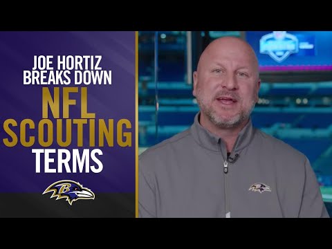 Joe Hortiz Breaks Down NFL Scouting Terms | Baltimore Ravens video clip