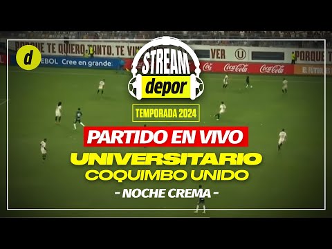 Universitario vs. Coquimbo Unido EN VIVO | Noche Crema 2024