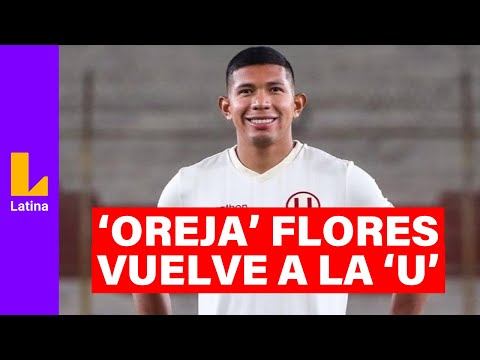 'Oreja' Flores vuelve a Perú: ¿Universitario puede soñar con el título? #PaseALasRedes