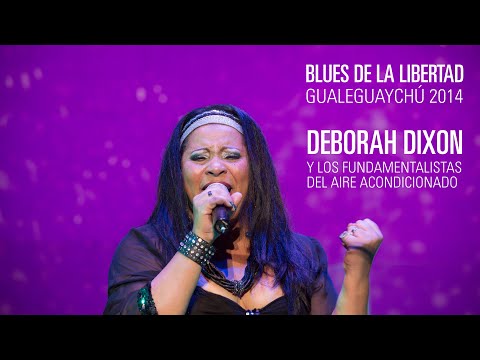 Blues de la libertad - Deborah Dixon y LFDAA - Gualeguaychú - 12/04/14