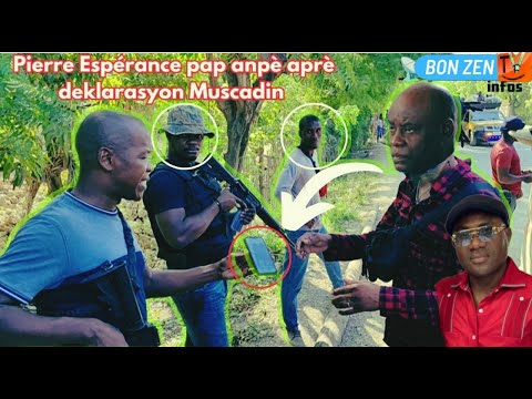 VALERY NUMA KASE MET NAN BOL PIERRE ESPERANCE KAP MANDE REVOKE CG MUSCADIN ,CG REPONN TIPYE