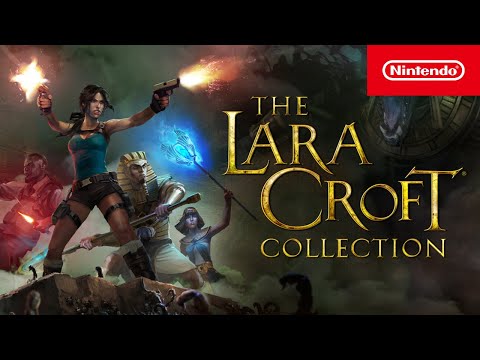 The Lara Croft Collection - Launch Trailer - Nintendo Switch