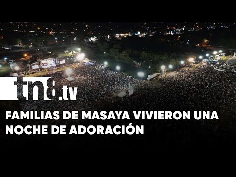 Buenas Nuevas, Masaya: Noche de adoración y salvación - Nicaragua