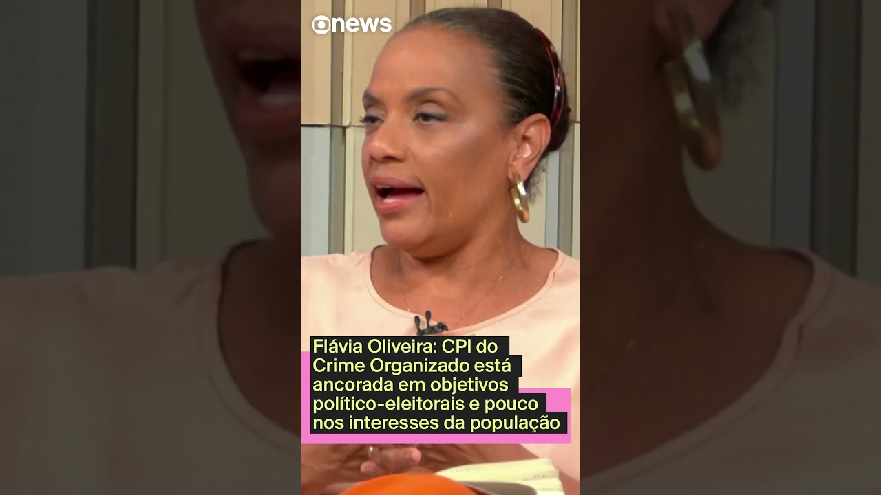 CPI do Crime Organizado está ancorada em objetivos políticoeleitorais diz Flávia Oliveira TV Online CPI do Crime Organizado está ancorada em objetivos político eleitorais diz Flávia Oliveira
