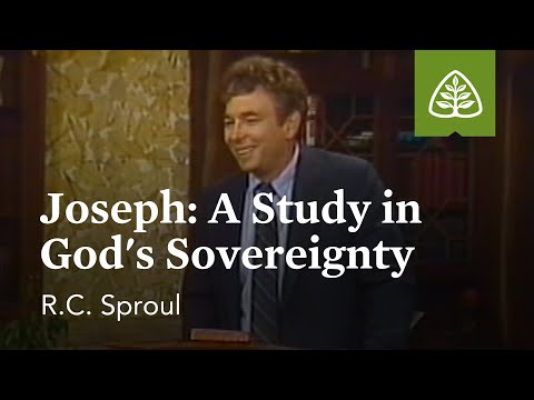 Joseph - A Study in God’s Sovereignty: Themes from Genesis with R.C. Sproul