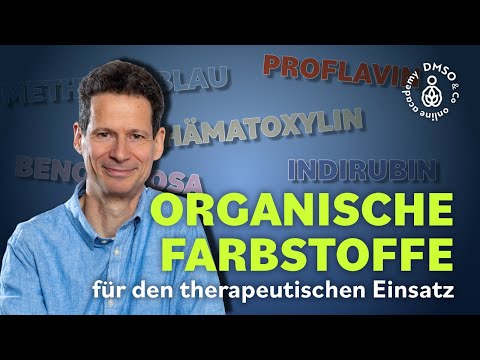 Organische Farbstoffe für den therapeutischen Einsatz: Dr. Hartmut Fischer zeigt die Möglichkeiten