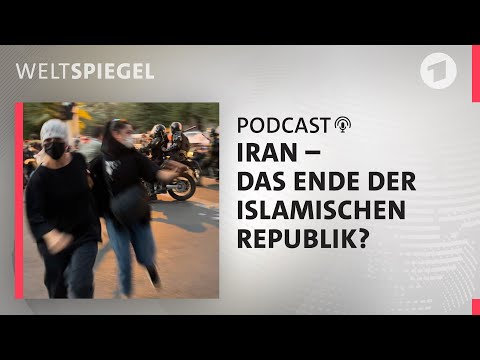 Iran – Das Ende der Islamischen Republik? | Weltspiegel Podcast