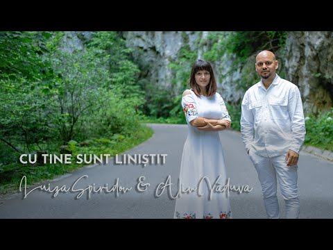 Luiza Spiridon & Alin Văduva - Cu Tine sunt liniștit