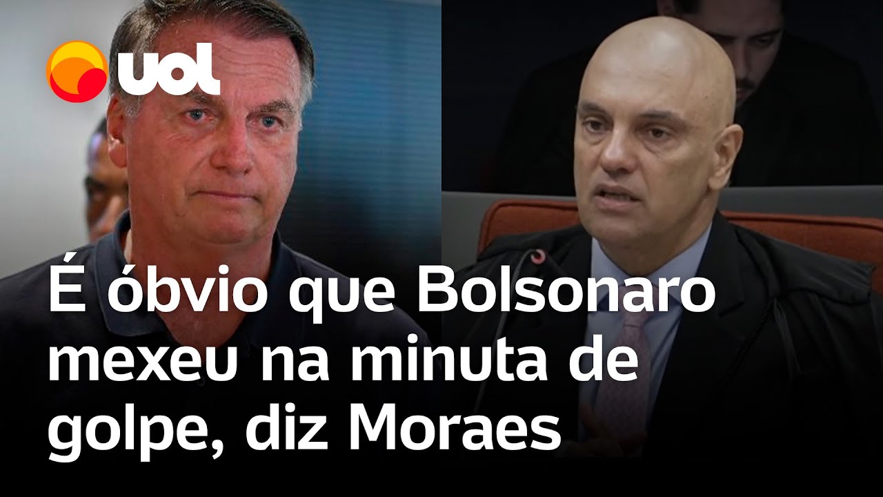 Moraes afirma que Bolsonaro mexeu na minuta do golpe Fez alterações para se perpetuar no poder